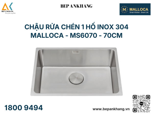 Chậu Rửa Chén 1 Hộc Malloca Inox 304 MS6070 